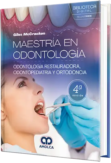Maestría en Odontología. Odontología restauradora, Odontopediatría y Ortodoncia