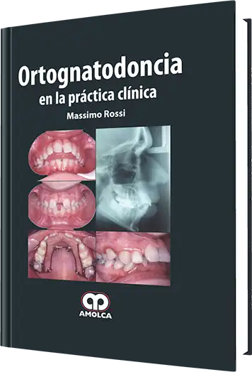 Ortognatodoncia en la Práctica Clínica