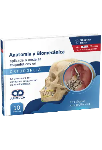 Anatomía y Biomecánica aplicada a anclajes esqueléticos en Ortodoncia